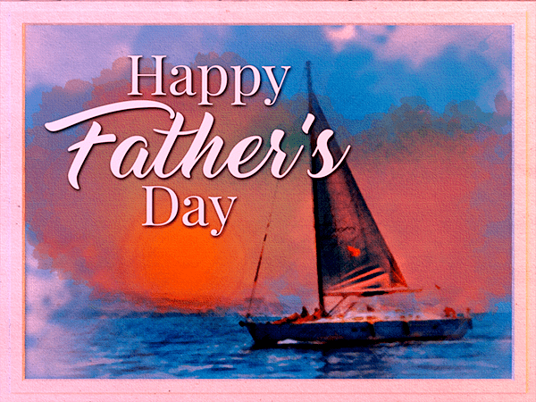 fathers day ecard with watercolor illustration of sailboat at sunset