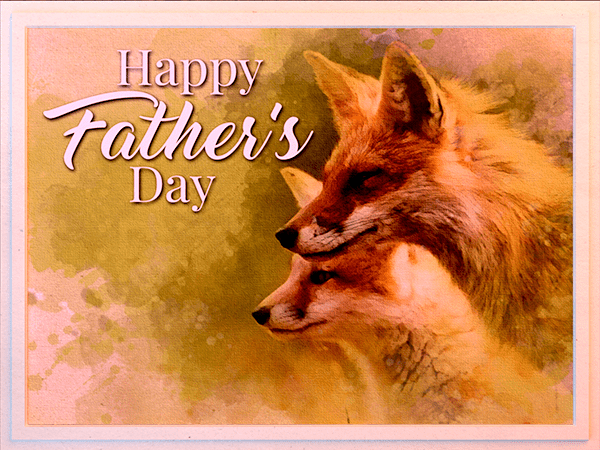 fathers day ecard with watercolor illustration of fox adult and pup